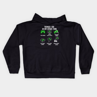 Things I Do In My Spare Time Video Games Gamer Kids Hoodie